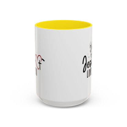 Inspirational He Loves You Coffee Mug - 11oz & 15oz