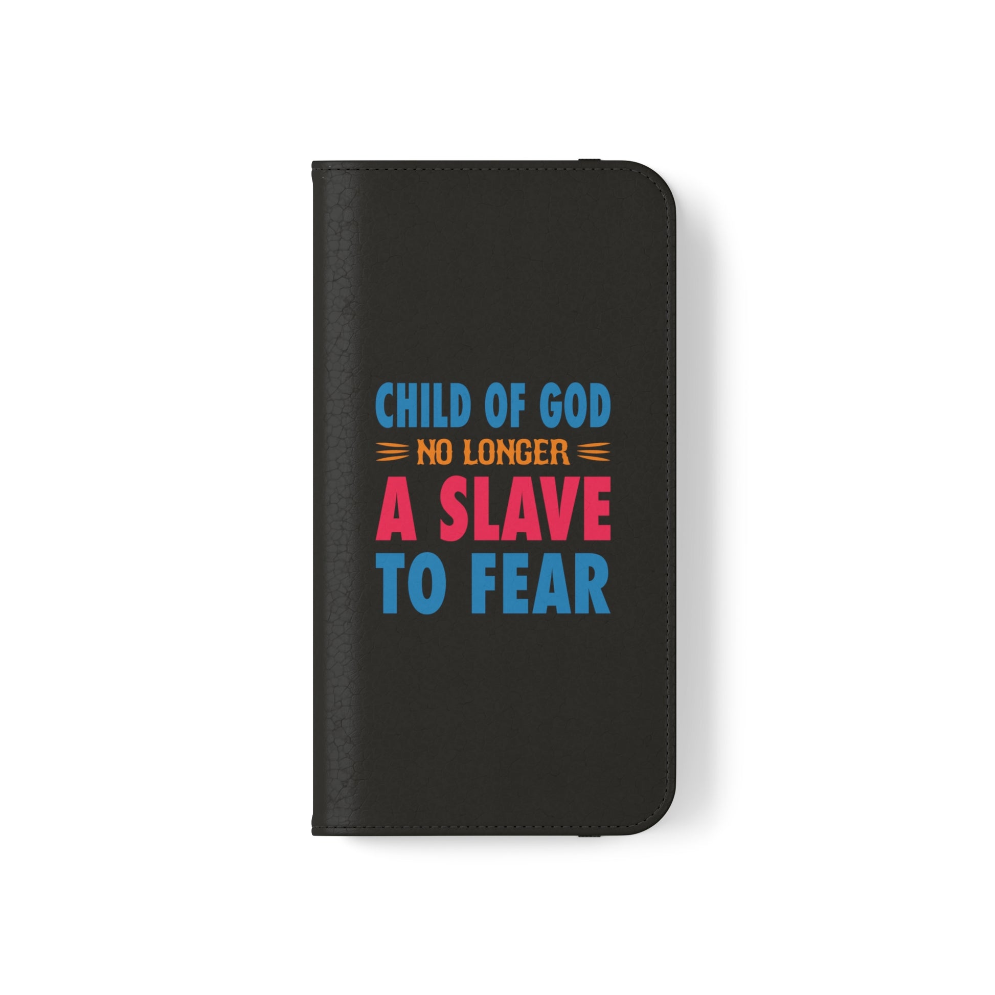 Child Of God No Longer A Slave To Fear Christian Phone Flip Cases Printify