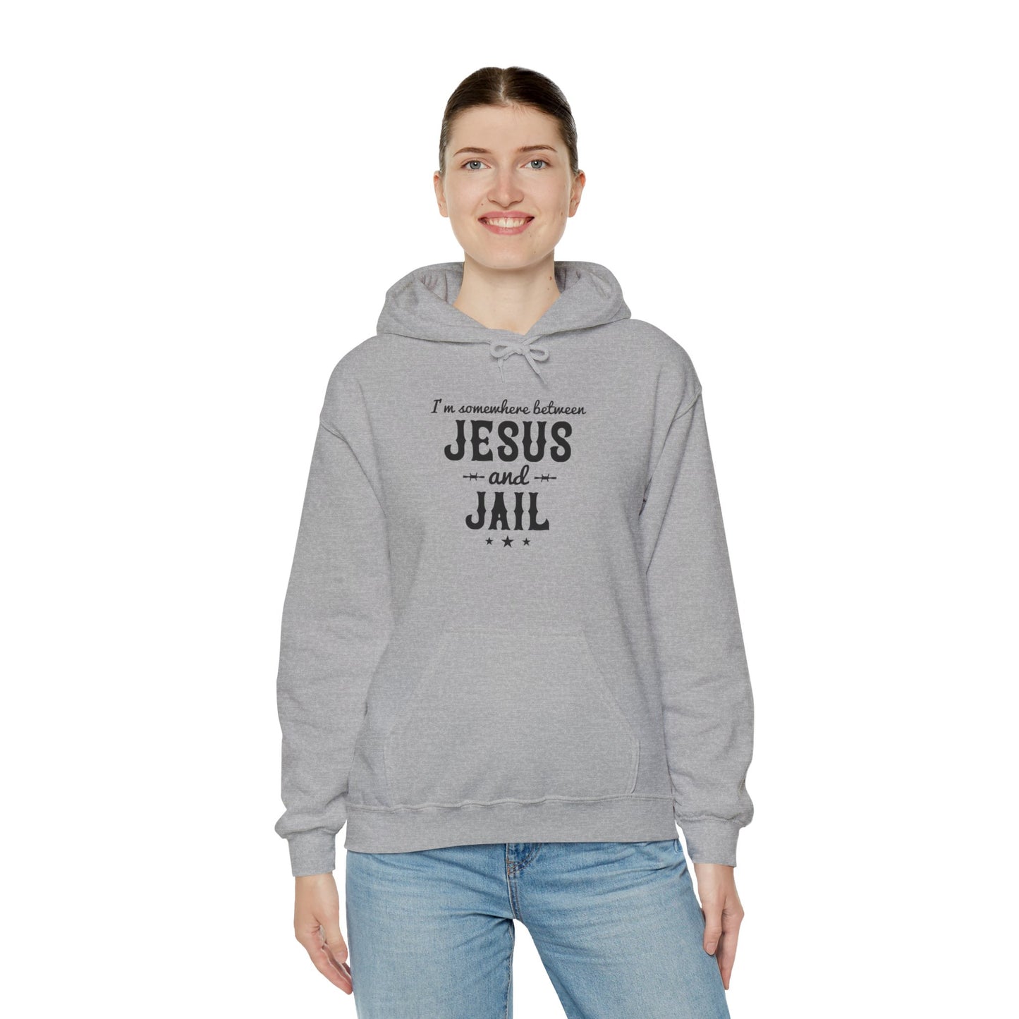 I'm Somewhere Between Jesus And Jail Funny Unisex Christian Hooded Pullover Sweatshirt