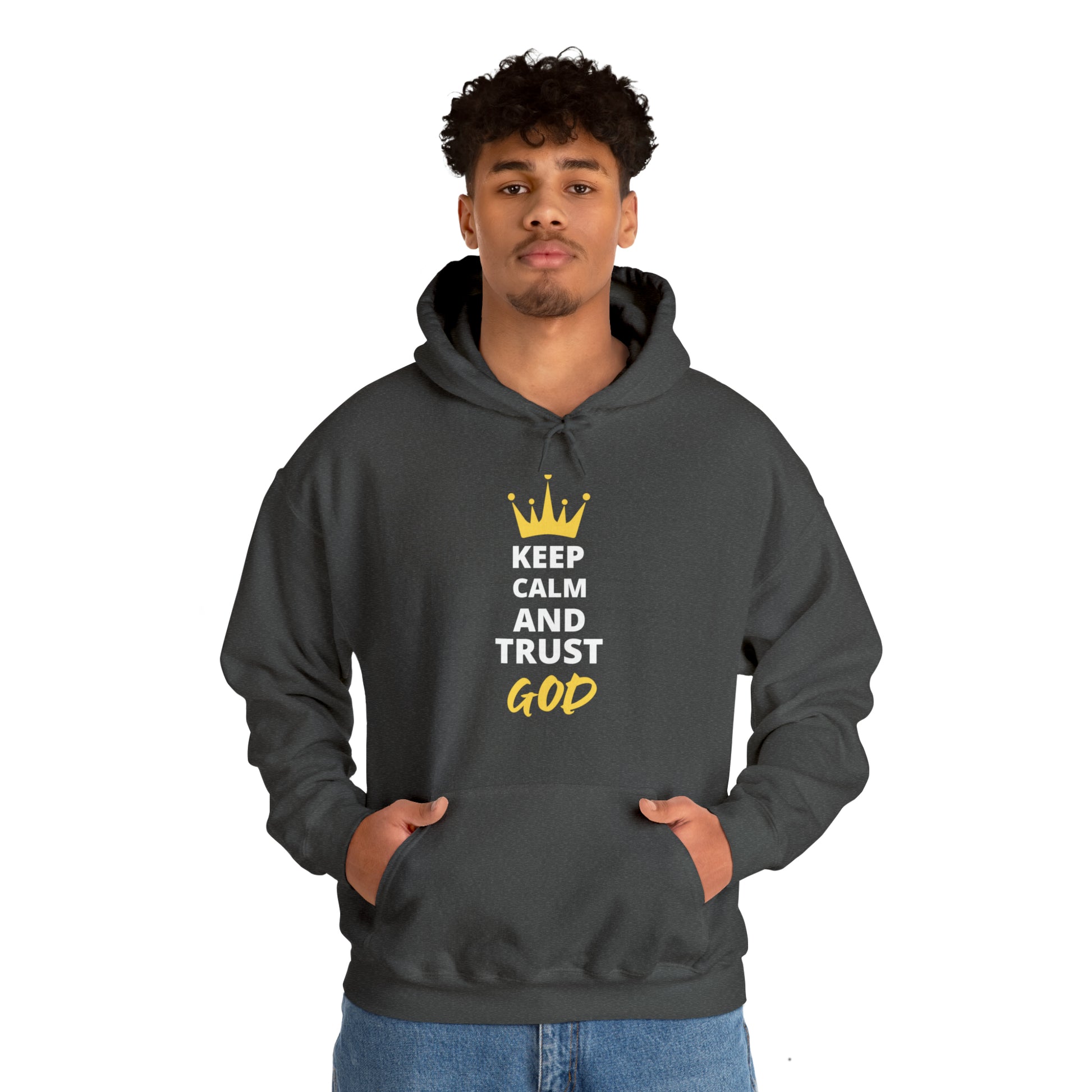 Keep Calm And Trust In God Unisex Hooded Sweatshirt Printify