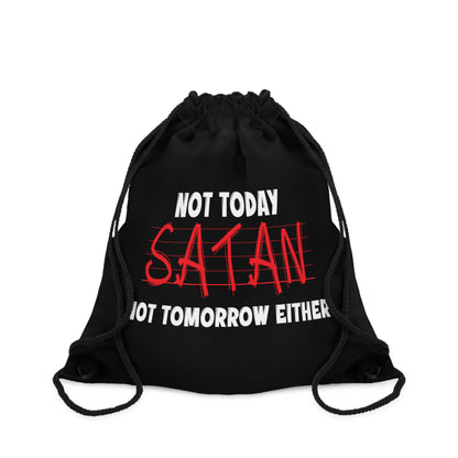 Not Today Satan Not Tomorrow Either Christian Drawstring Bag Printify