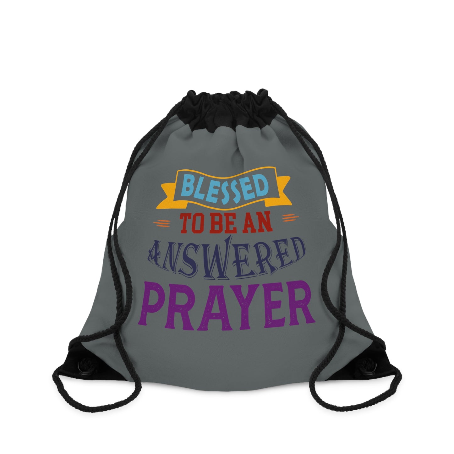 Blessed To Be An Answered Prayer Drawstring Bag
