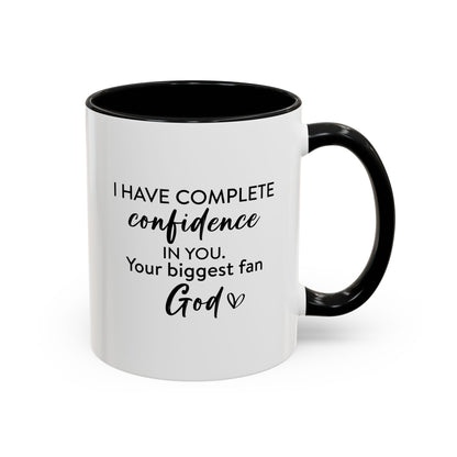 Christian Ceramic Mug- He Has Confidence In Me Accent Coffee Mug (11, 15oz)