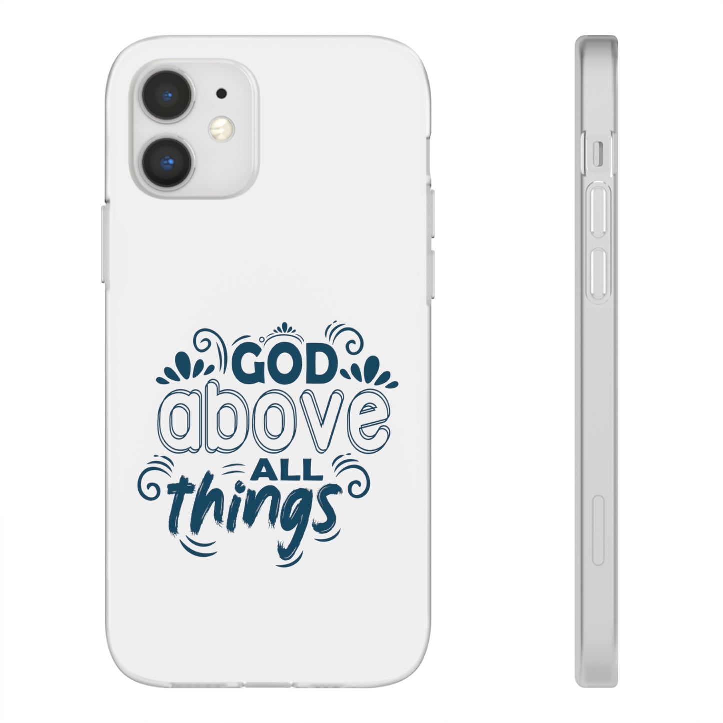 God Above All Things Flexi Phone Case