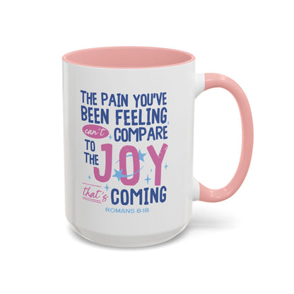 Inspirational Coffee Mug - Joyful Encouragement with Romans 8:18