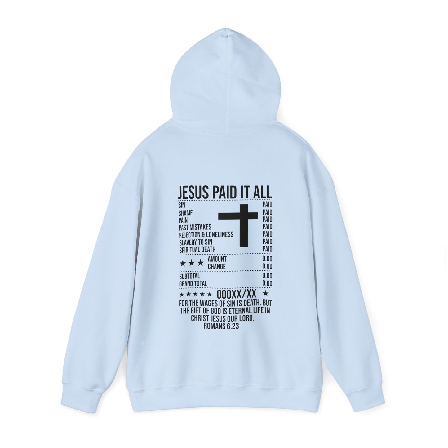 Paid In Full Jesus Paid It All Unisex Christian Hooded Pullover Sweatshirt