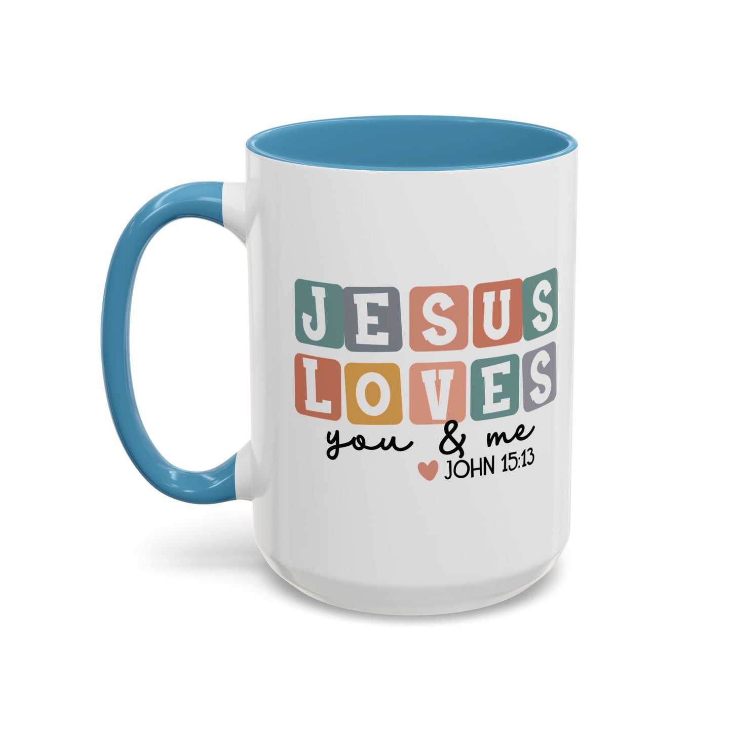 Christian Ceramic Mug - Jesus Loves You And Me Accent Coffee Mug (11, 15oz)