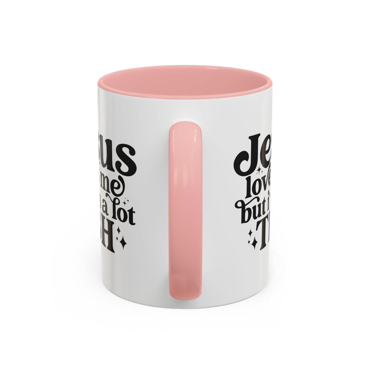 Christian Accent Coffee Mug — "Jesus Loves Me but I'm a Lot TBH" Religious Christian Gift