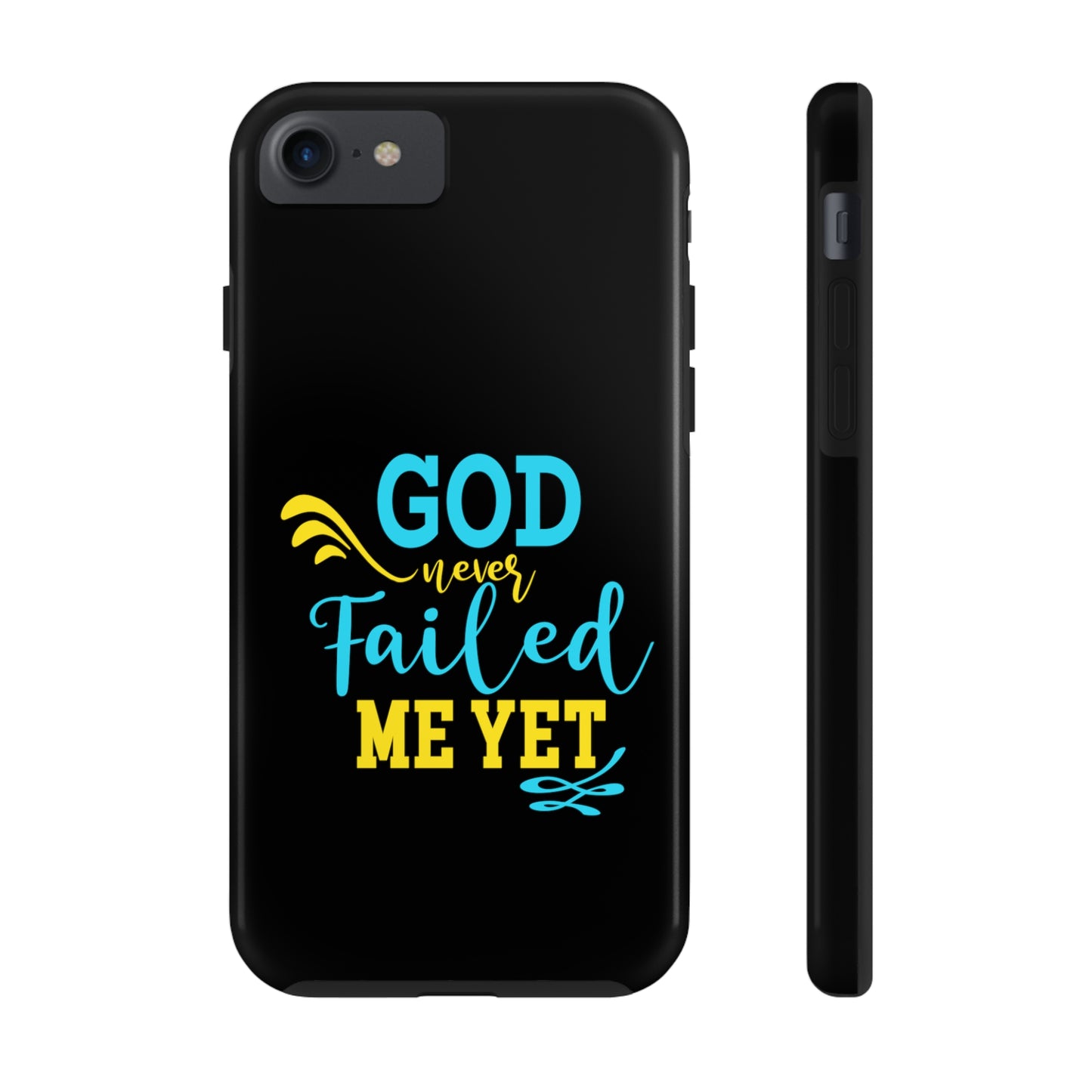 God Never Failed Me Yet Tough Phone Cases, Case-Mate