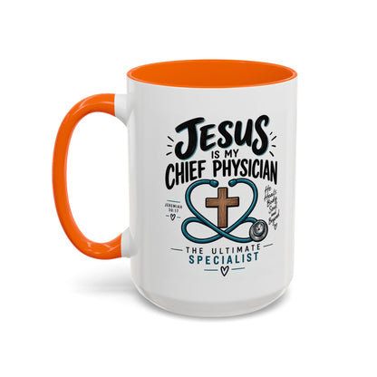 Jesus Is My Chief Physician Accent Coffee Mug – Christian Faith Medical Gift