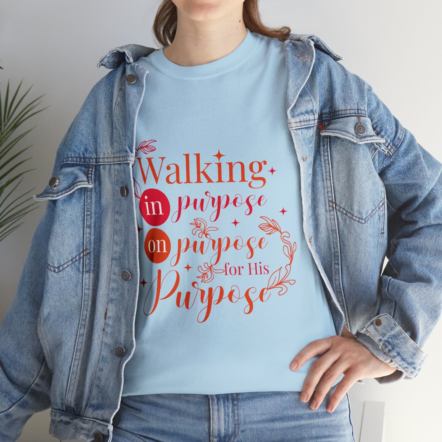 Walking In Purpose On Purpose For His Purpose Unisex Heavy Cotton Tee