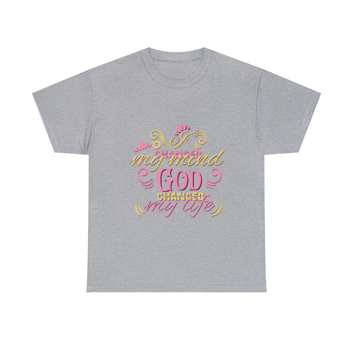 I Changed My Mind God Changed My Life Unisex Heavy Cotton Tee