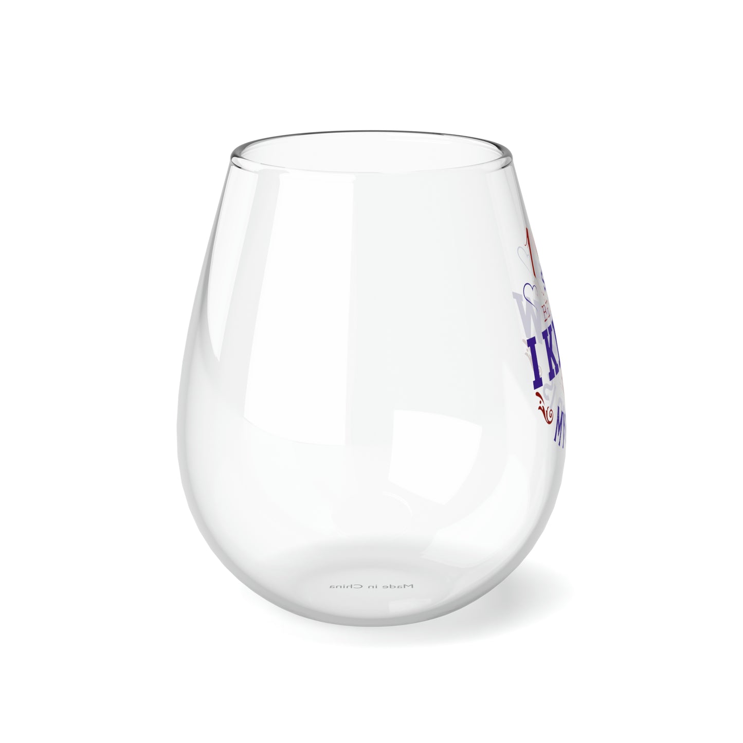 I Am Still Because I Know Who My God Is Stemless Wine Glass, 11.75oz