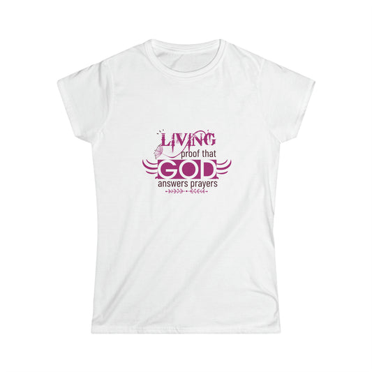 Living Proof That God Answers Prayers Women's T-shirt