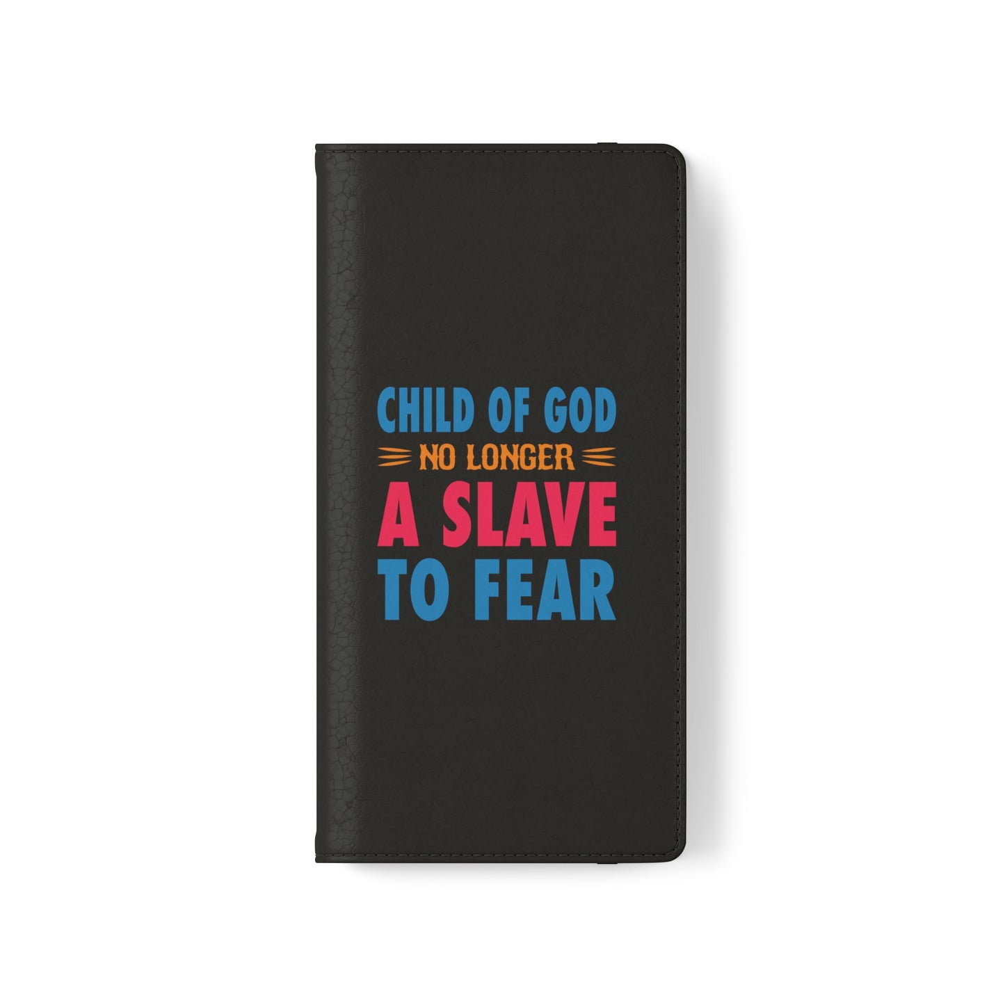 Child Of God No Longer A Slave To Fear Christian Phone Flip Cases Printify