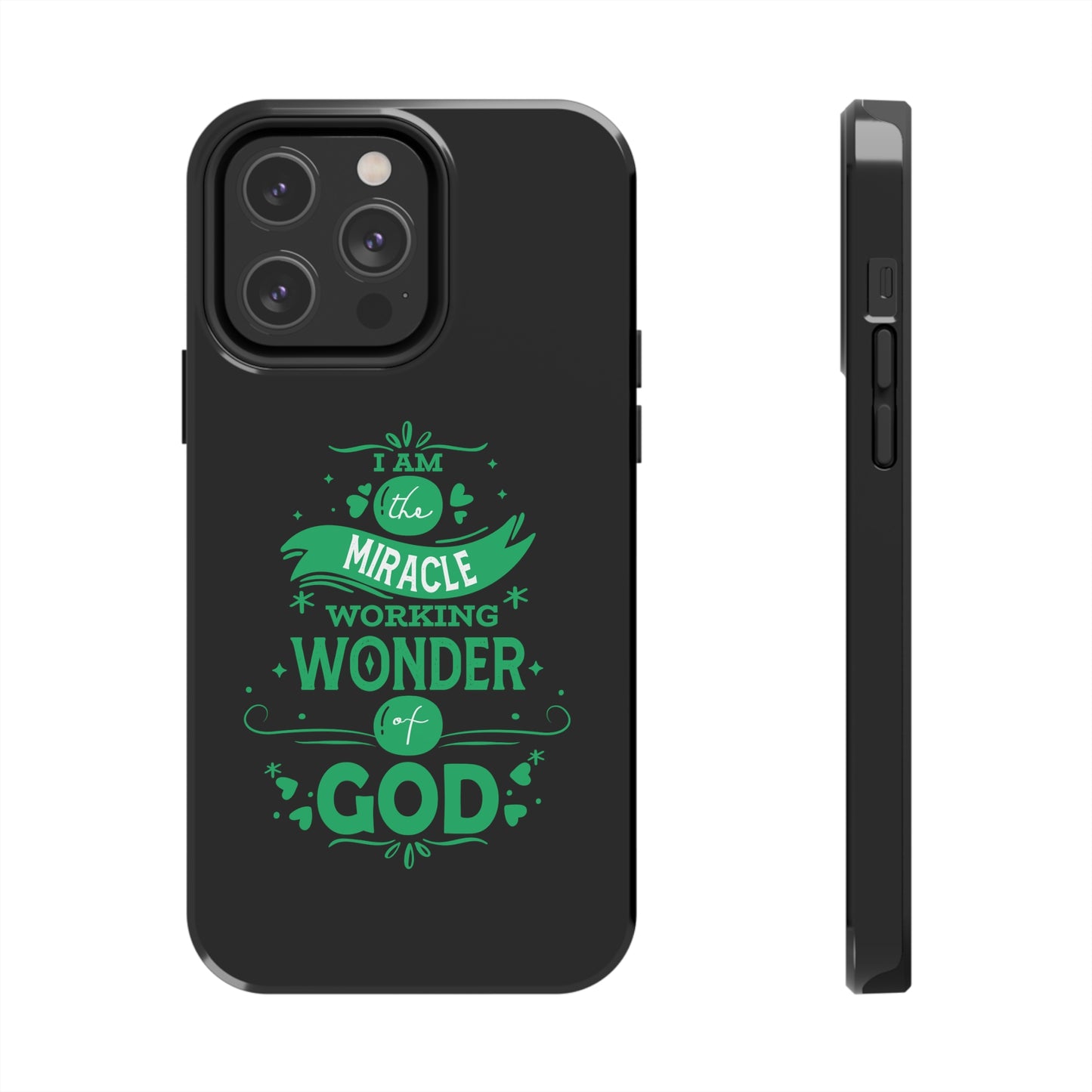 I Am A Miracle Working Wonder Of God Tough Phone Cases, Case-Mate