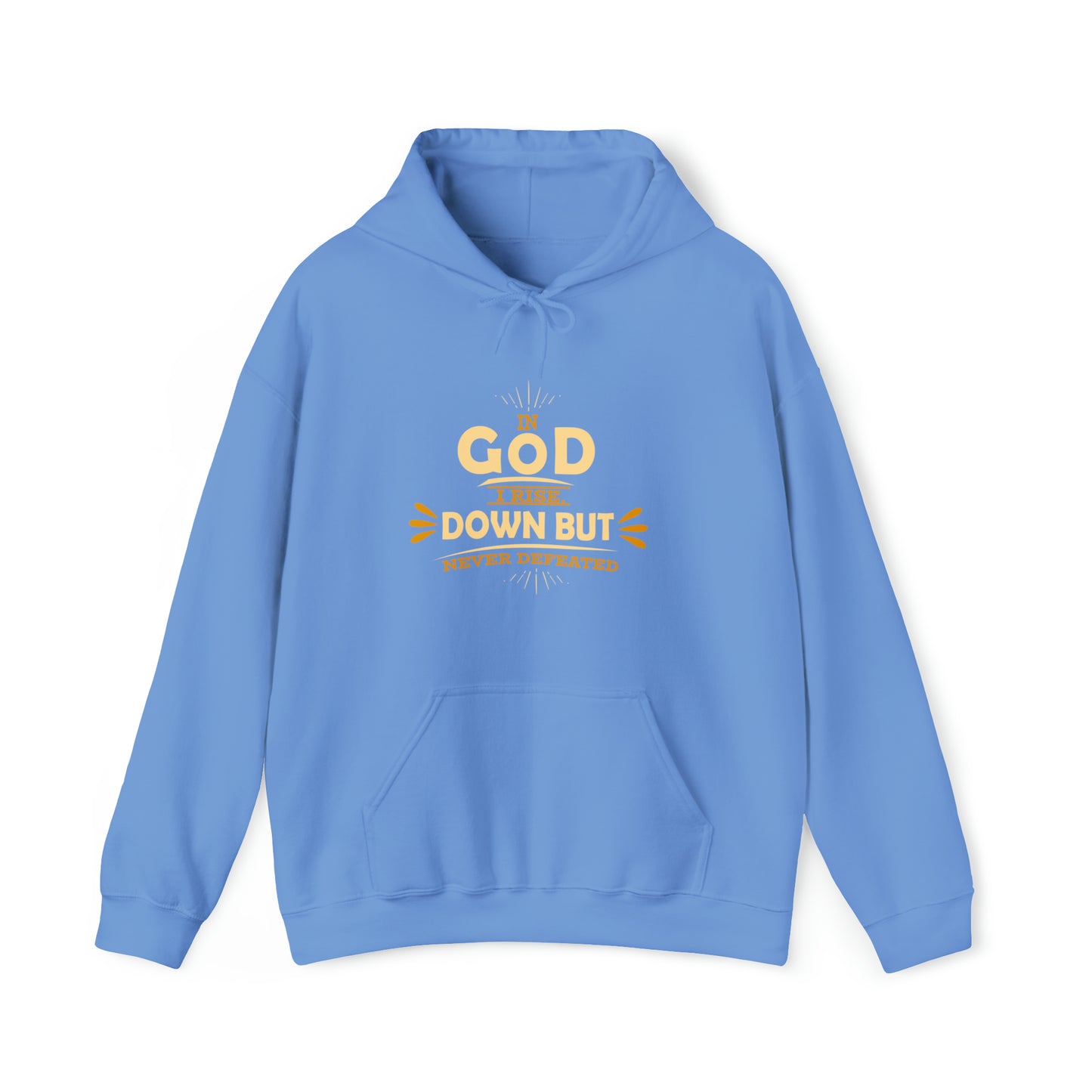 In God I Rise Down But Never Defeated Unisex Hooded Sweatshirt