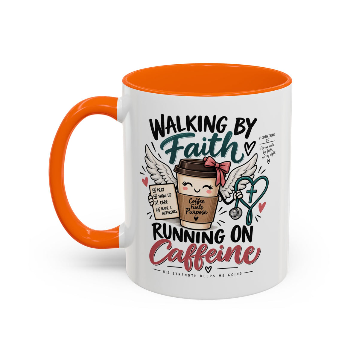 Walking By Faith, Running On Caffeine Coffee Mug (Accent)