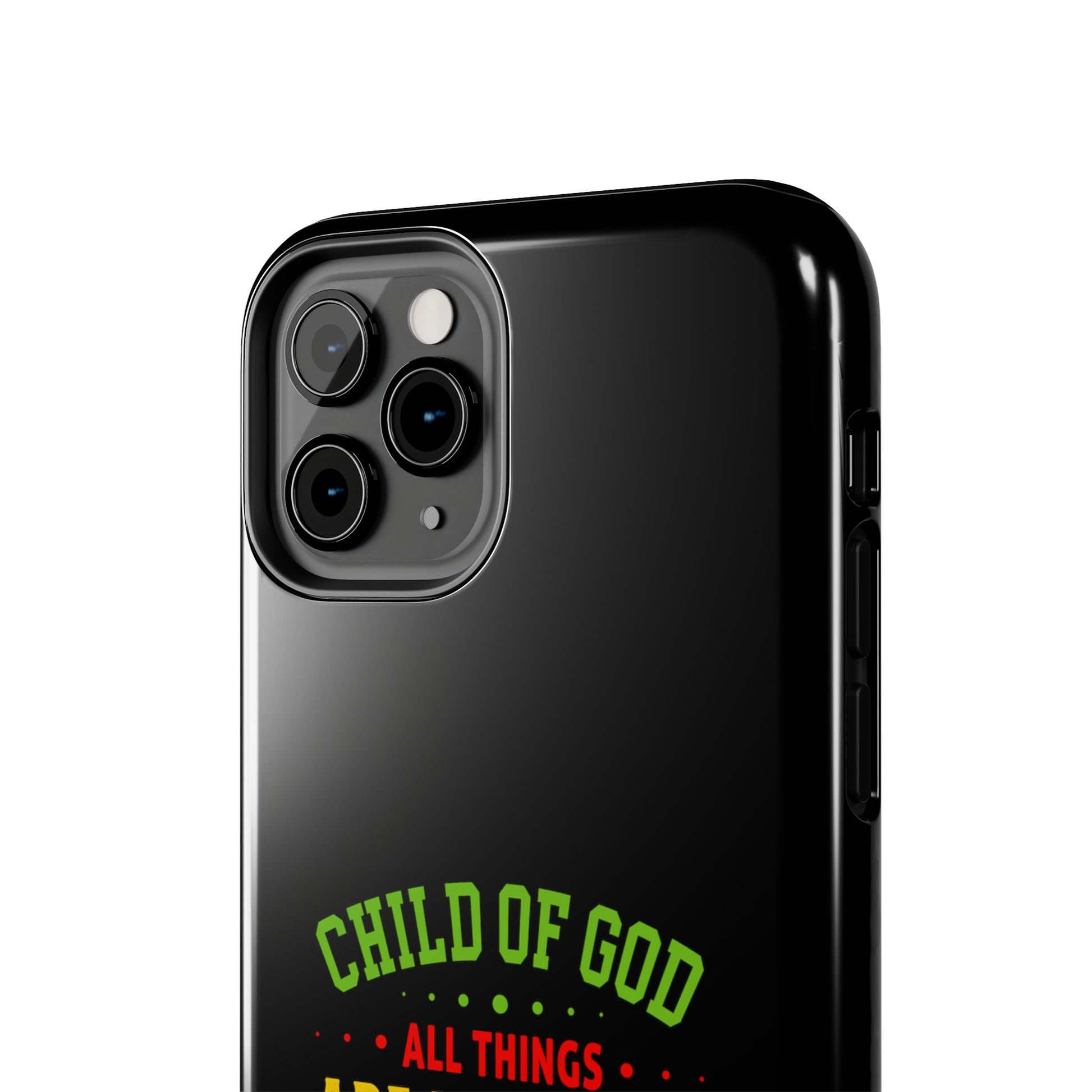 Child Of God All Things Are Working For My Good Christian Phone Tough Phone Cases, Case-Mate Printify