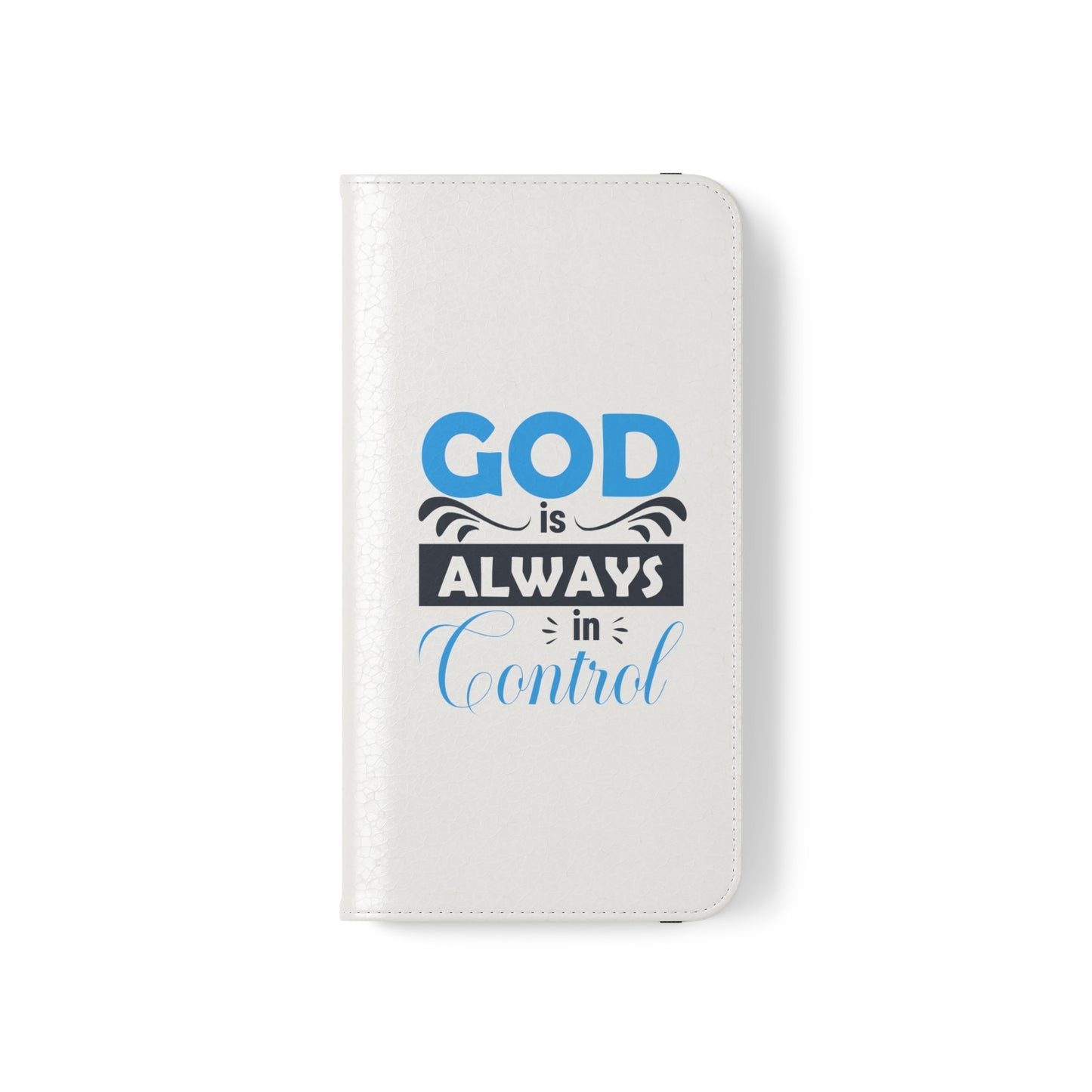 God Is Always In Control Phone Flip Cases