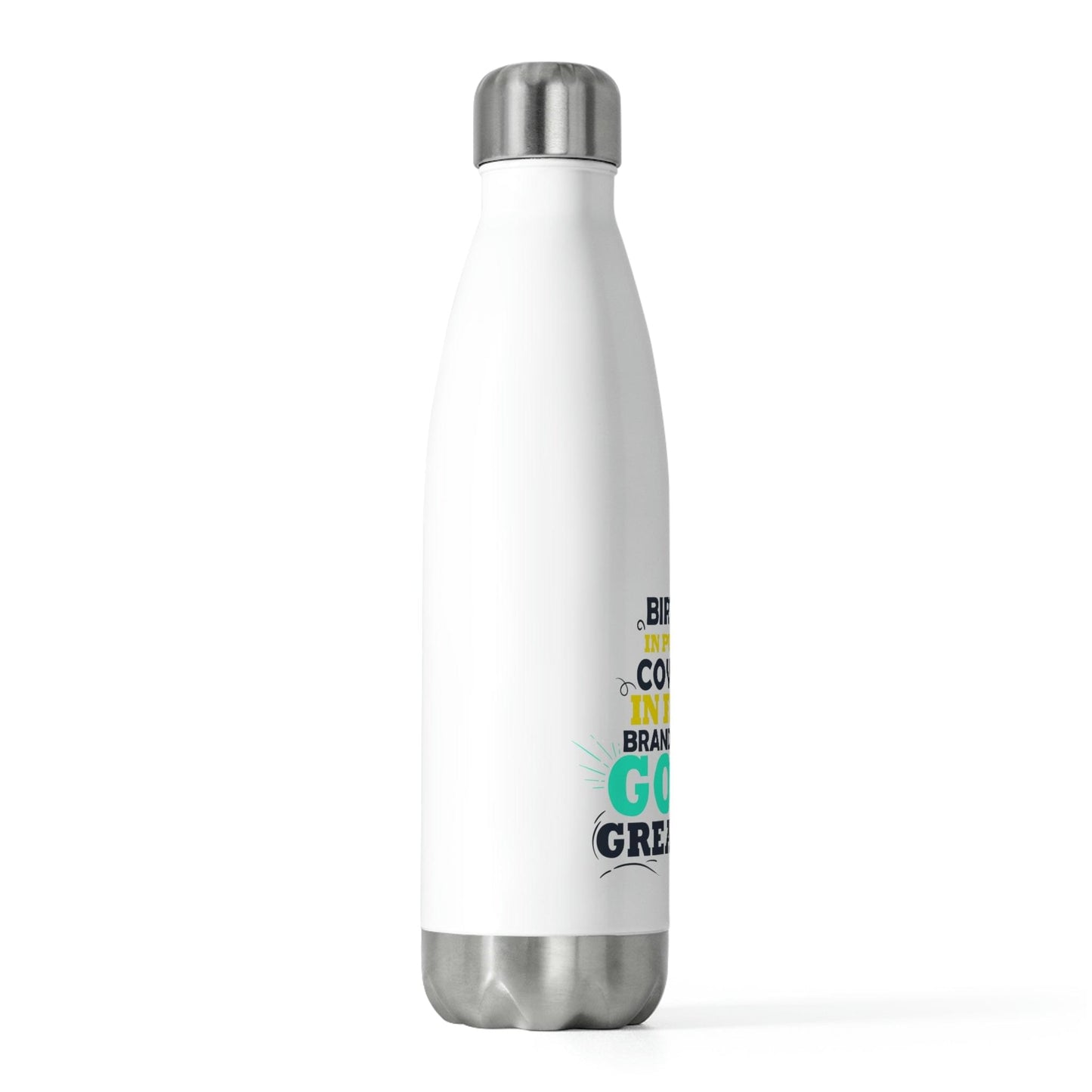 Birthed In Purpose, Covered In Favor, Branded With God's Greatness Insulated Bottle