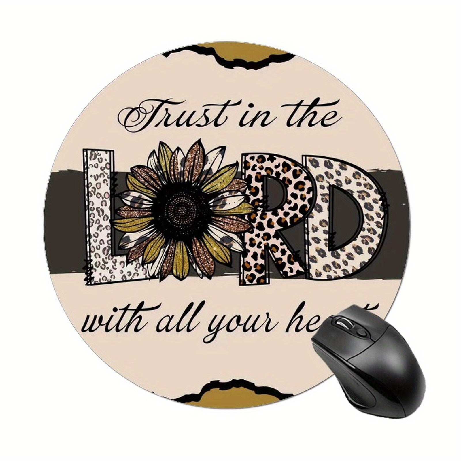 Trust In The Lord With All Your Heart Christian Computer Mouse Pad claimedbygoddesigns