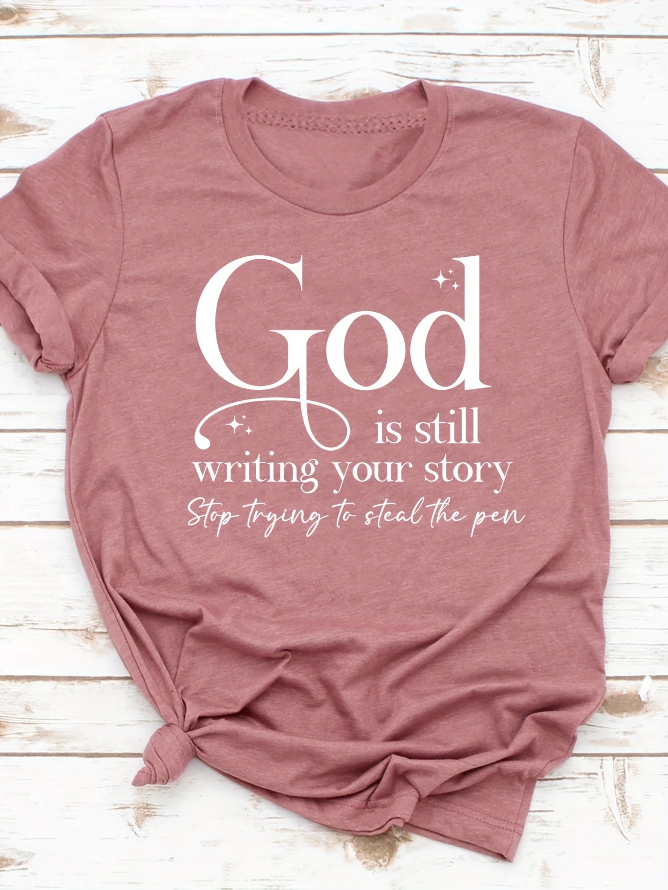 God Is Still Writing Your Story Women's Christian T-shirt claimedbygoddesigns