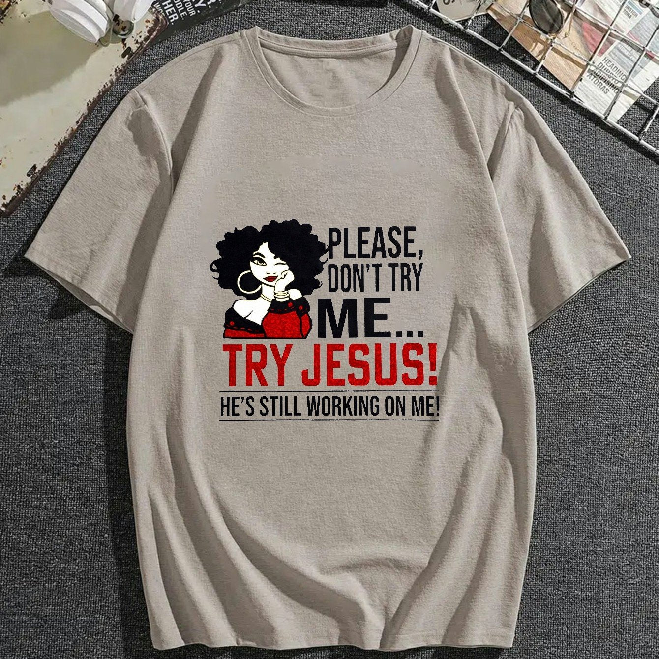 PLEASE Don't Try Me Try Jesus Funny Plus Size Women's Christian T-Shirt claimedbygoddesigns