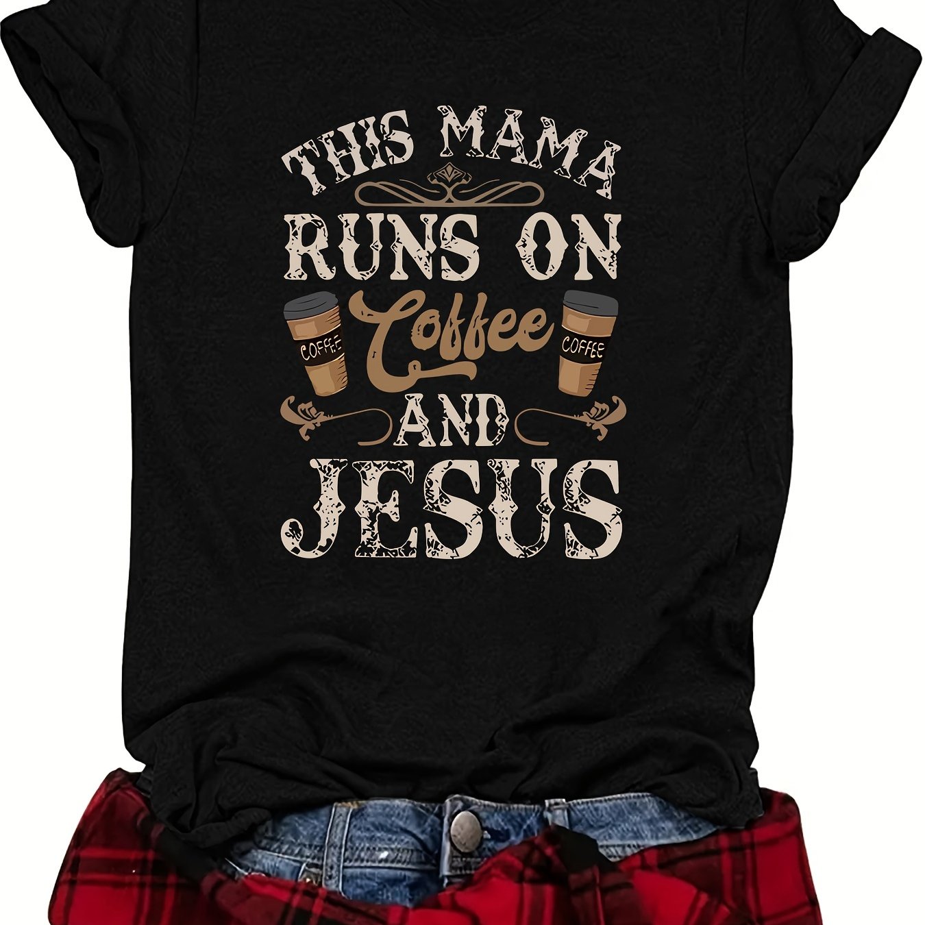 This Mama Runs On coffee And Jesus Plus Size Women's Christian T-shirt claimedbygoddesigns