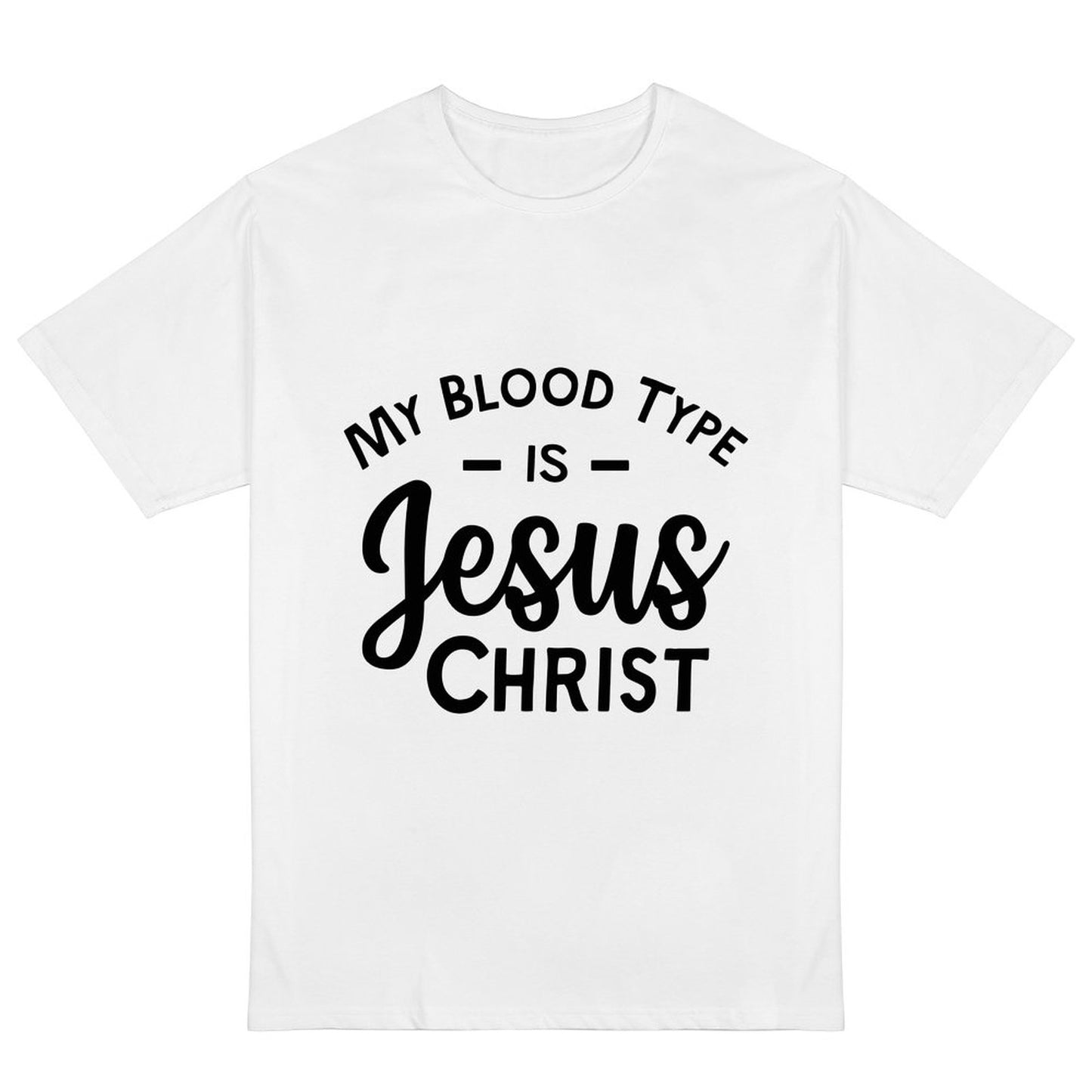 My Blood Type Is Jesus Christ Women's Christian T-shirt SALE-Personal Design