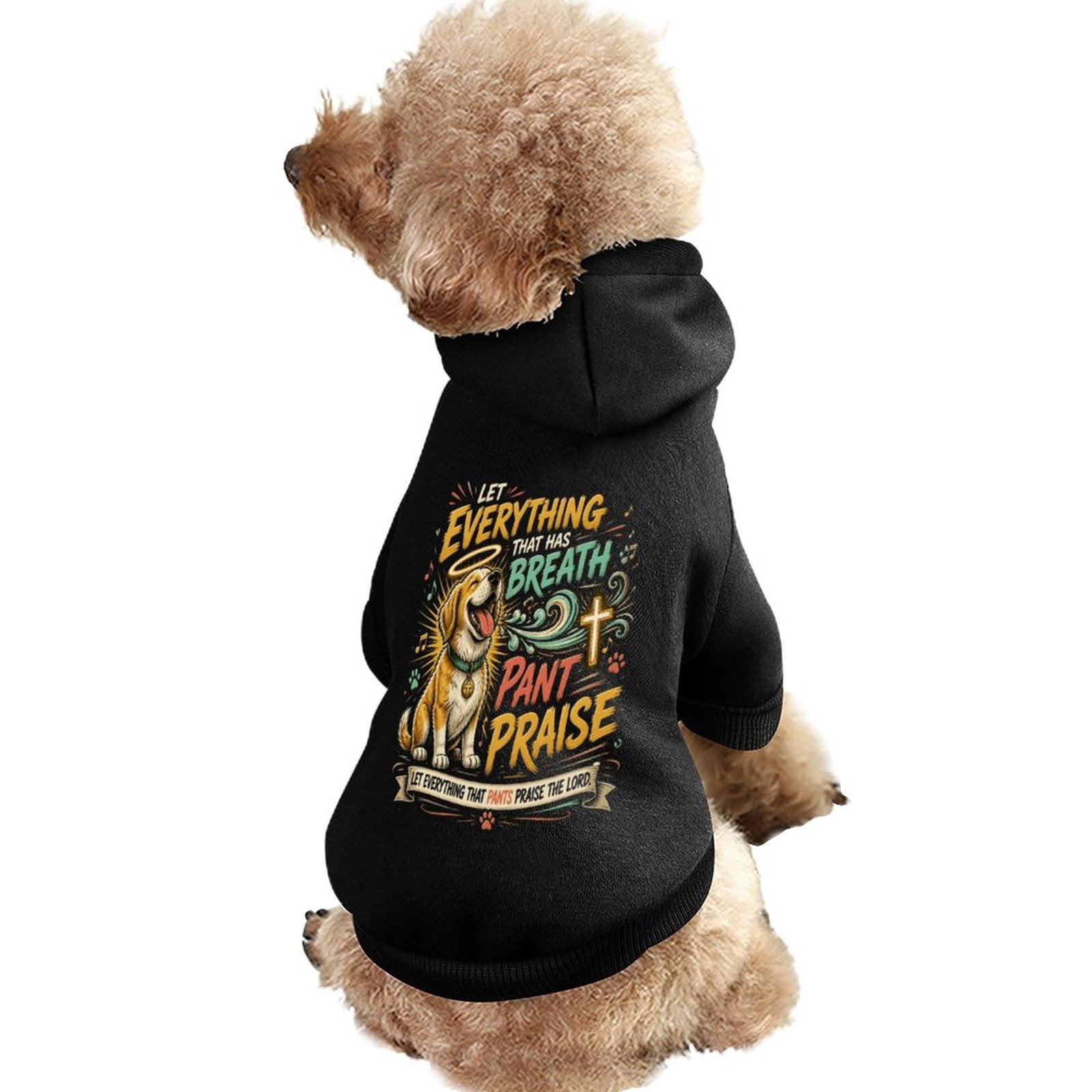 Let Everything That Has Breath Pant Praise Christian Pet Hooded Pullover Sweatshirt Dog Hoodie Warm, Soft & Breathable - ClaimedbyGodDesigns