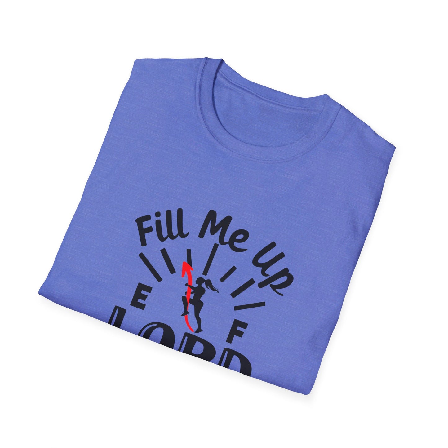 Fill Me Up Lord Funny Unisex Christian T-shirt