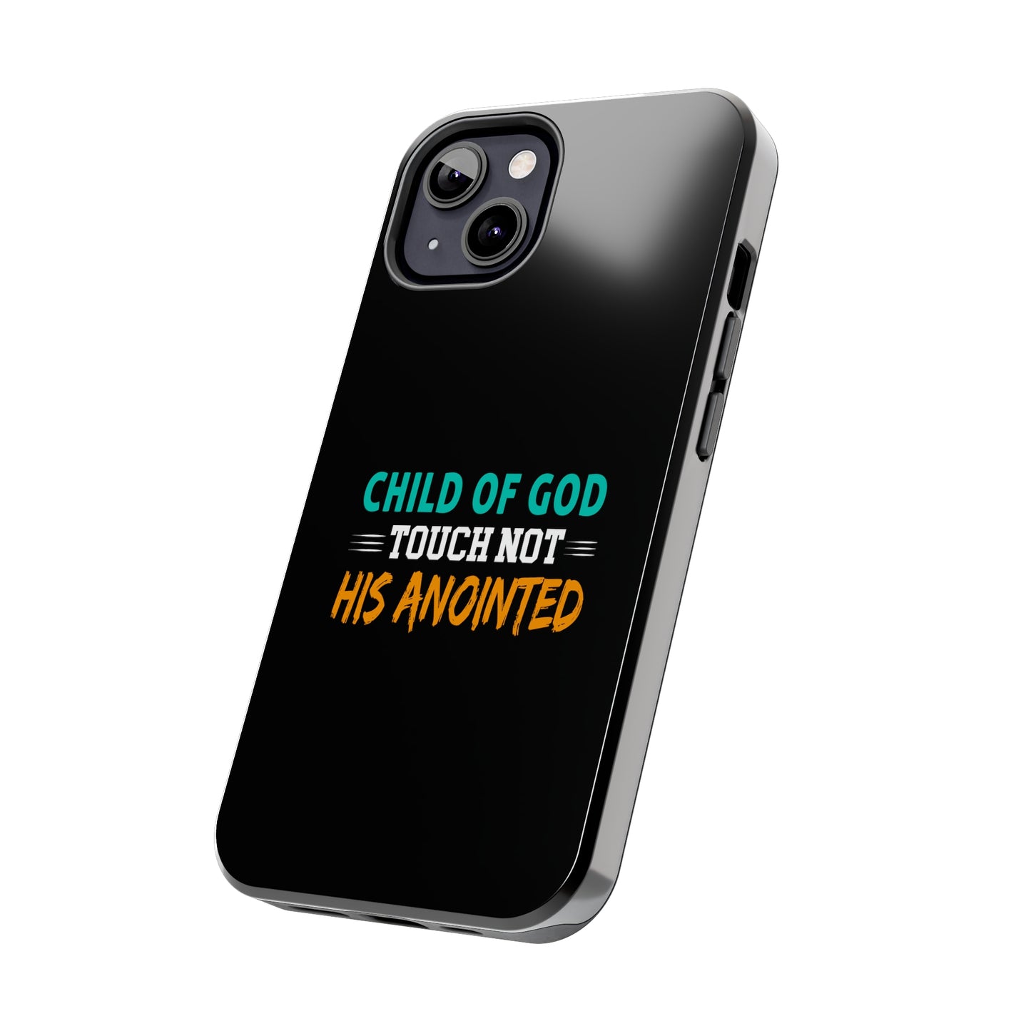 Child Of God Touch Not His Anointed Christian Phone Tough Phone Cases, Case-Mate Printify