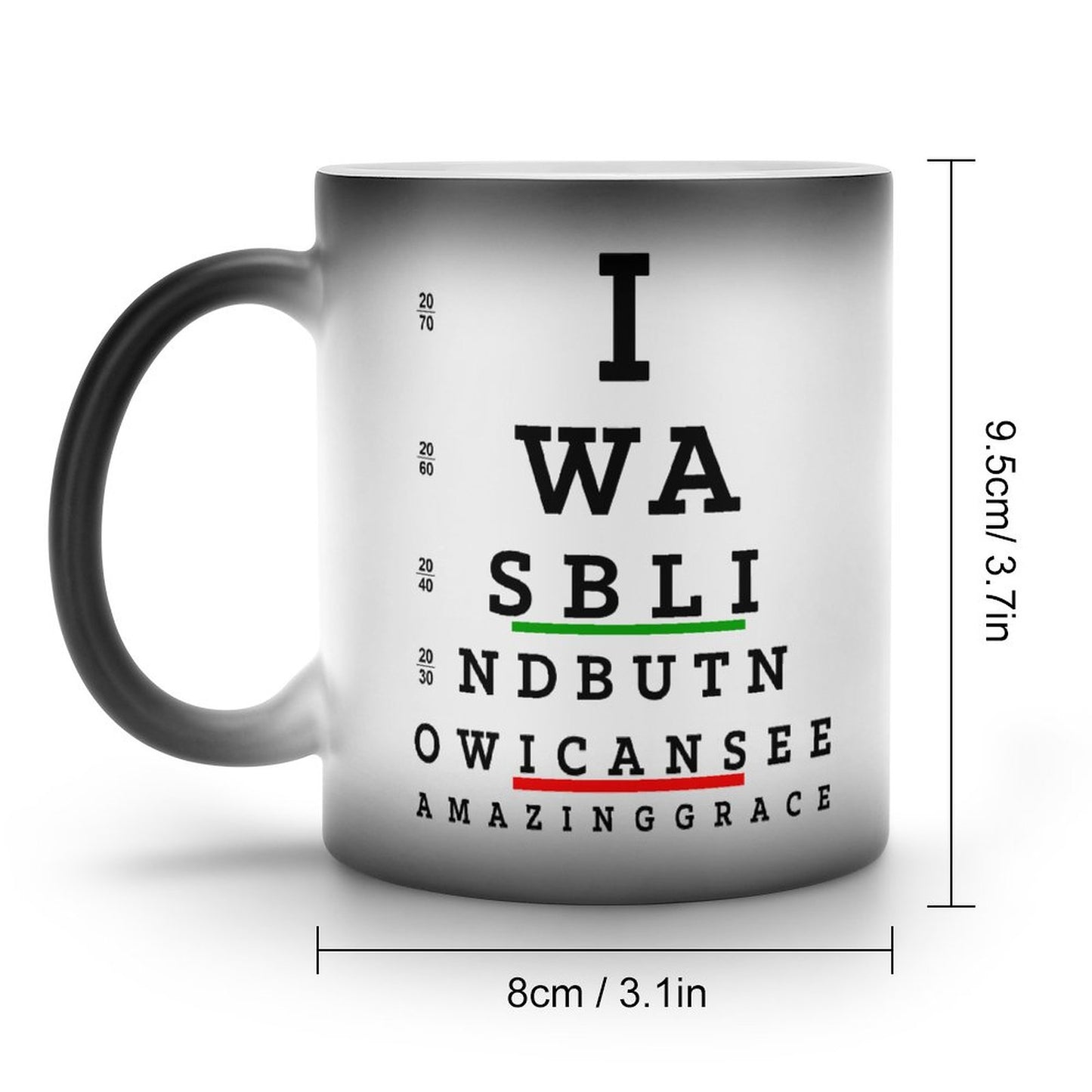 I Was Blind But Now I Can See Christian Color Changing Mug (Dual-sided)