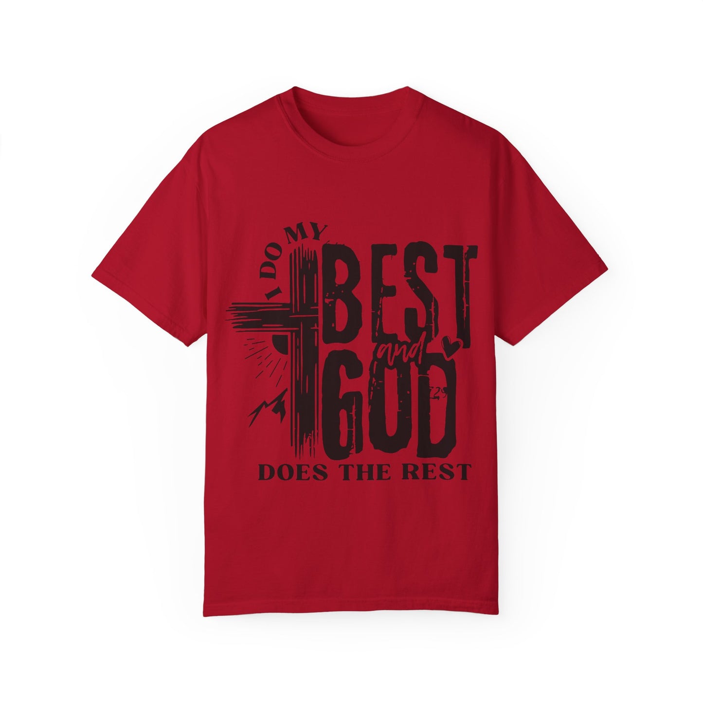 I Do My Best And God Does The Rest Unisex Christian T-shirt