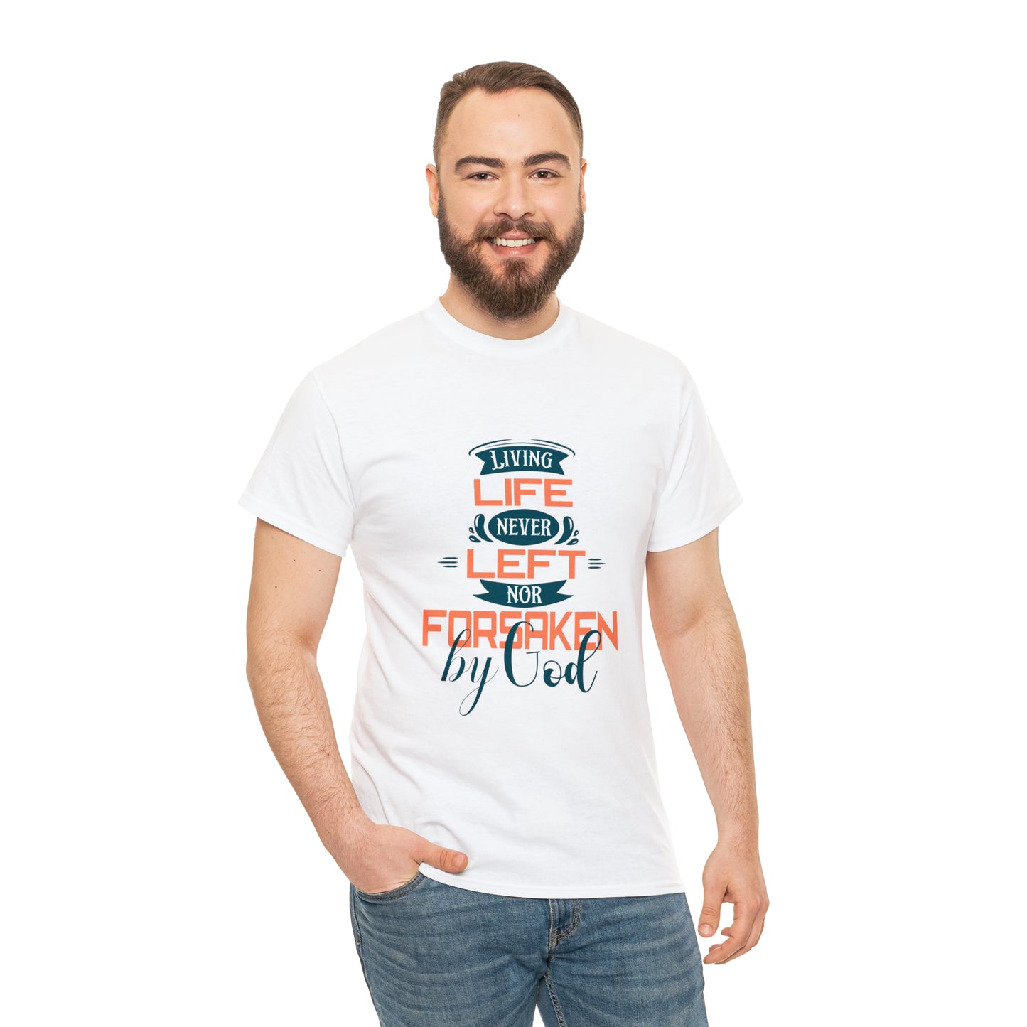 Living Life Never Left Nor Forsaken By God Unisex Heavy Cotton Tee