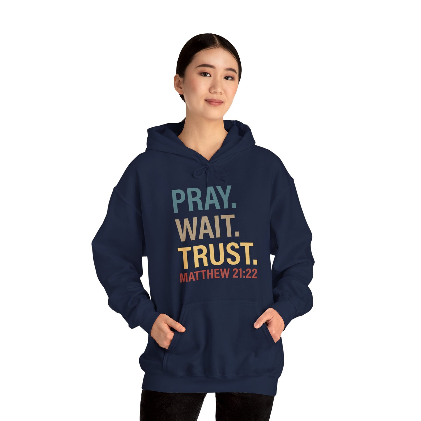 Pray Wait Trust Because Adulting Is Hard Without Jesus Unisex Christian Hooded Pullover Sweatshirt