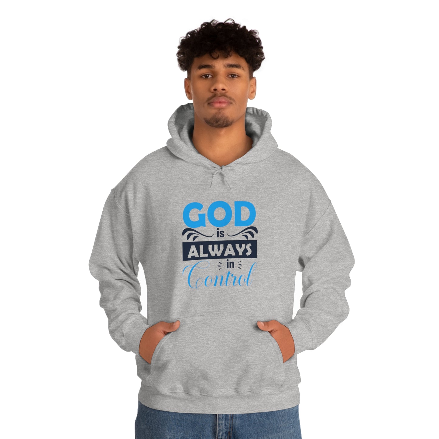 God Is Always In Control Unisex Hooded Sweatshirt