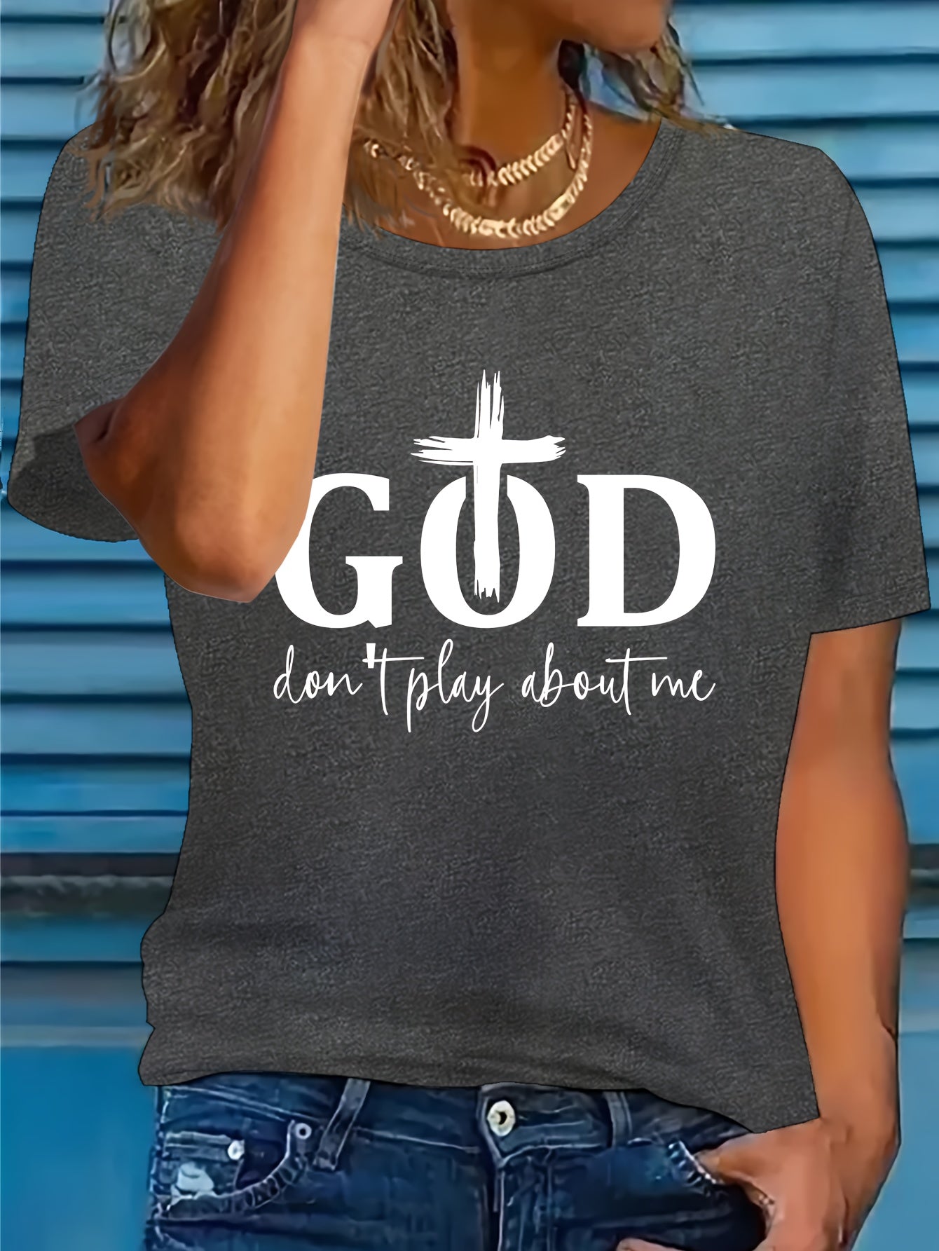 God Don't Play About Me Women's Christian T-shirt claimedbygoddesigns