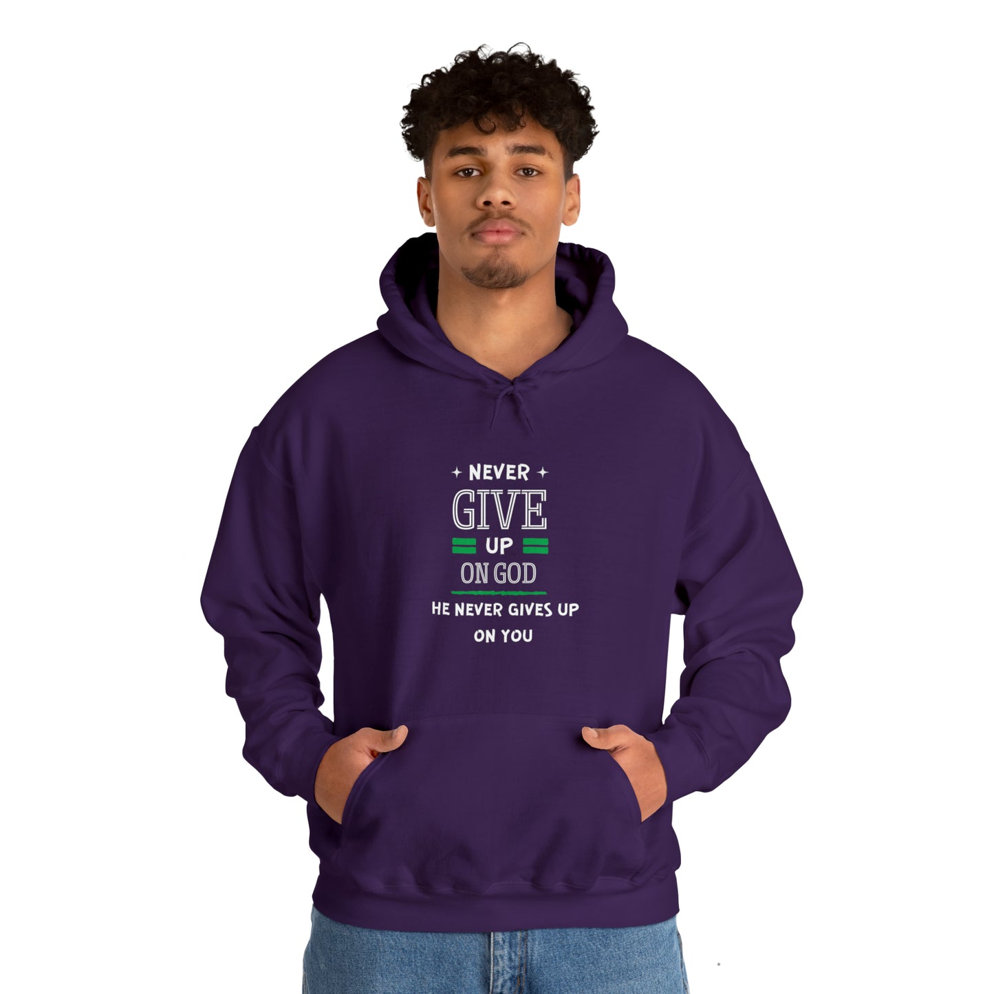 Never Give Up On God He Never Gives Up On You Unisex Hooded Sweatshirt Printify