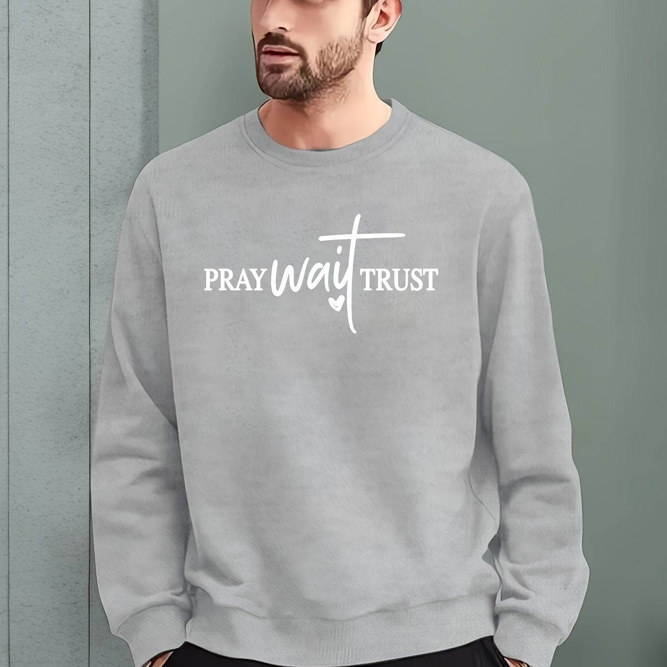 PRAY Wait Trust Men's Christian Pullover Sweatshirt claimedbygoddesigns