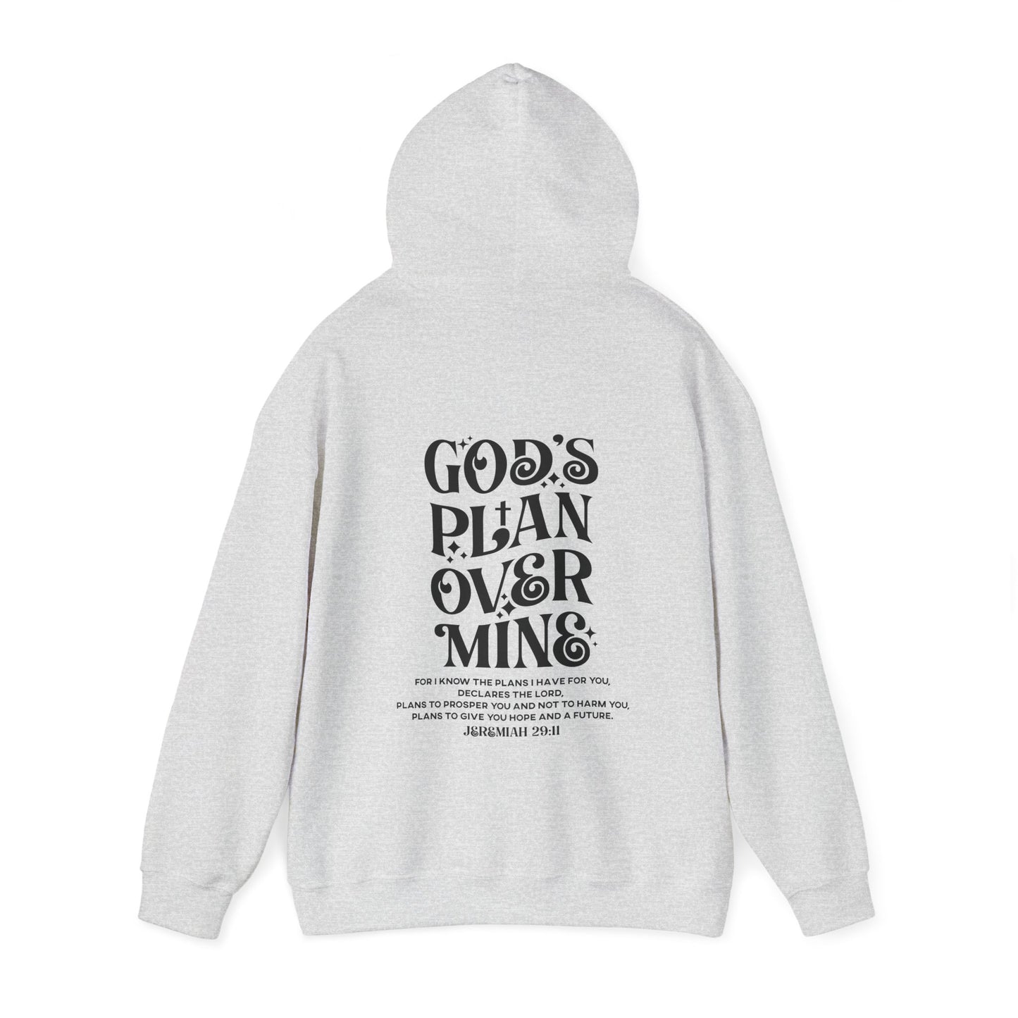 God's Plan Over MIne Unisex Christian Hooded Pullover Sweatshirt