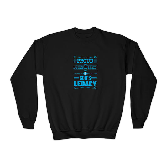 Proud Beneficiary Of God's Legacy Youth Christian Sweatshirt Printify
