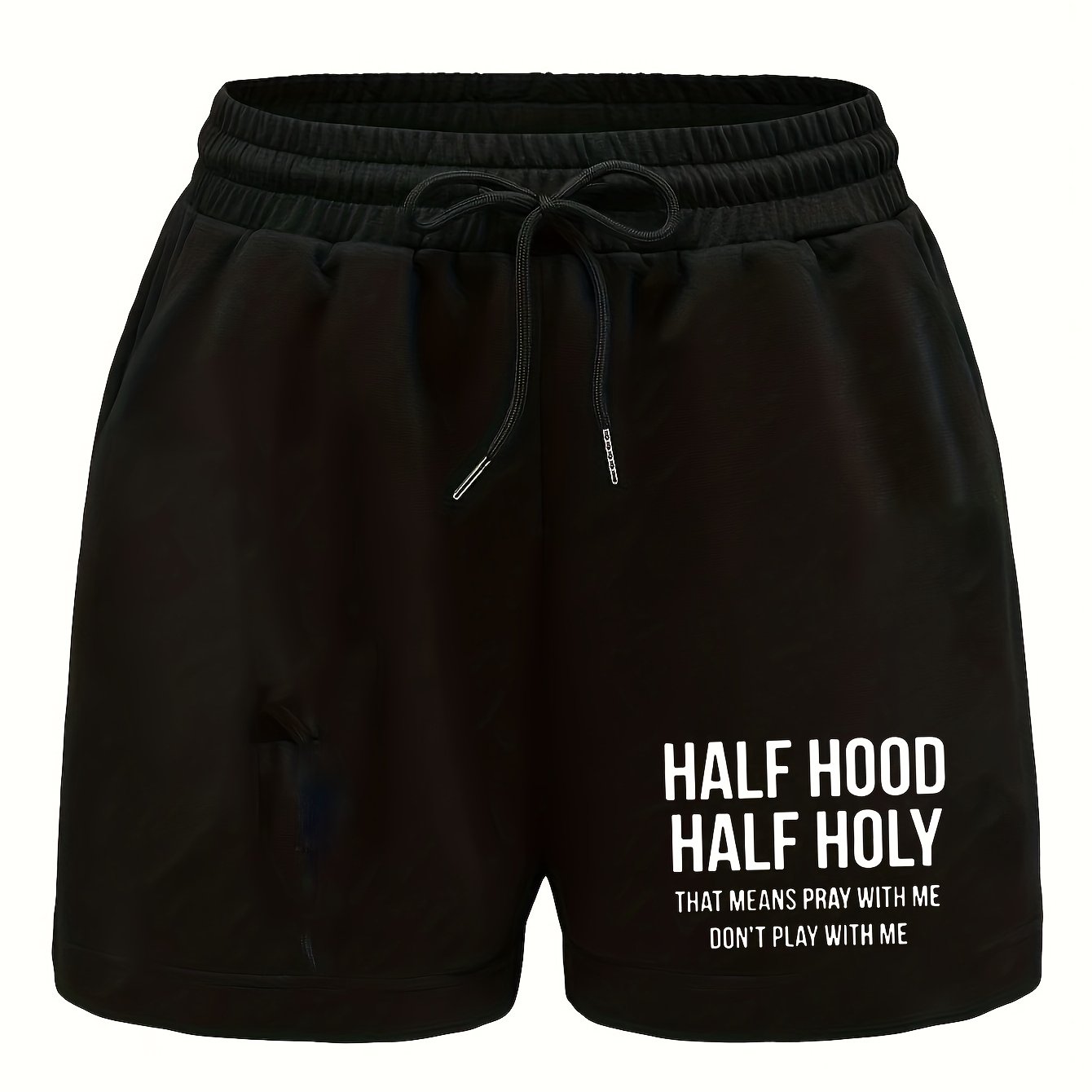 Half Hood Half Holy Pray With Me Don't Play With Me Women's Christian Shorts claimedbygoddesigns