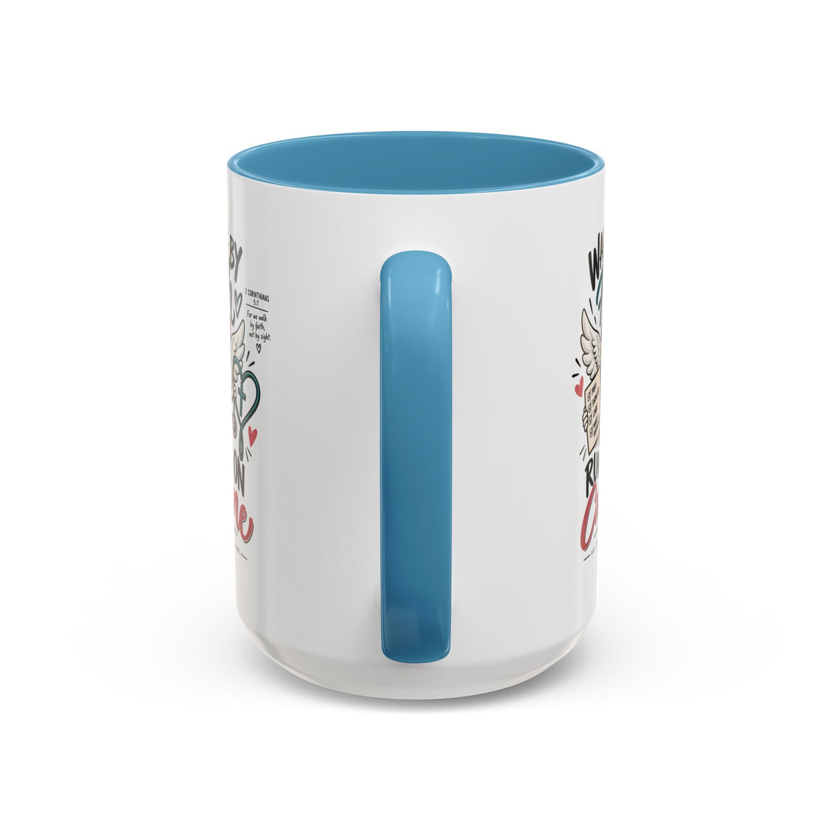 Walking By Faith, Running On Caffeine Coffee Mug (Accent)