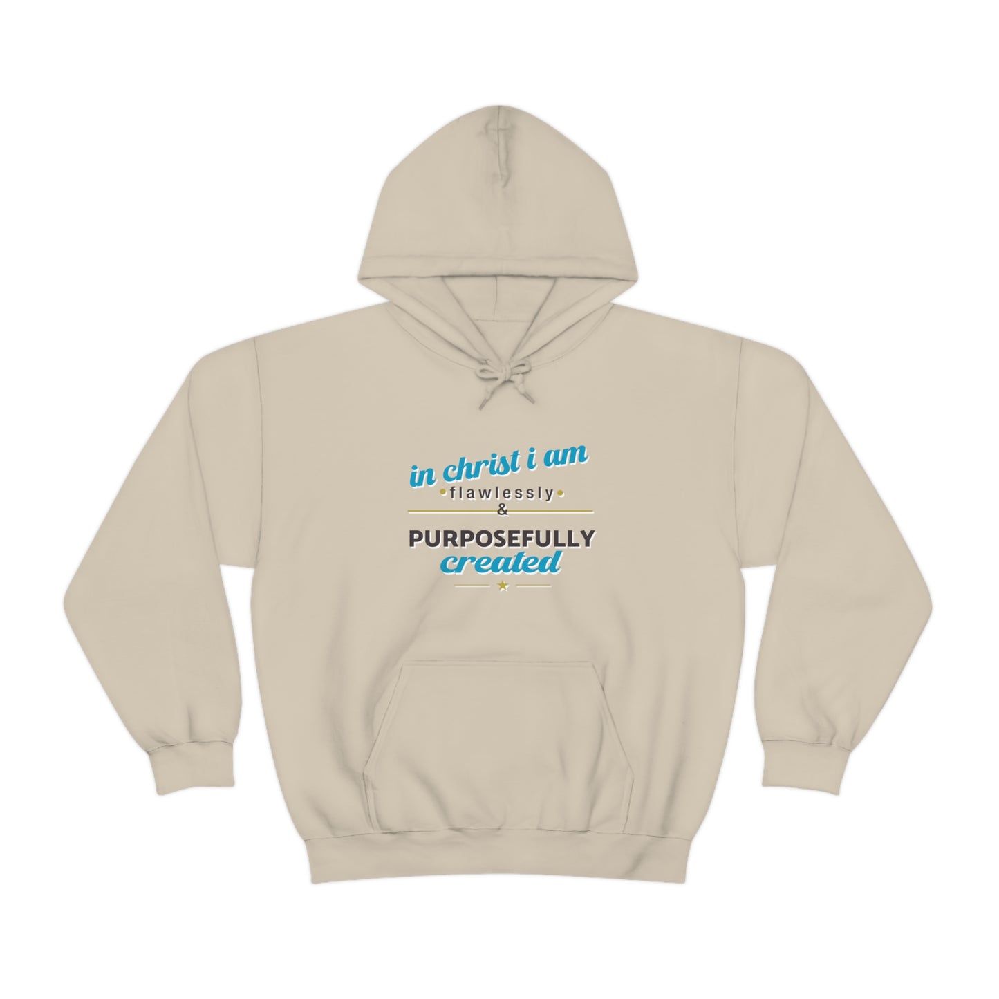 In Christ I Am Flawlessly & Purposefully Created Unisex Hooded Sweatshirt