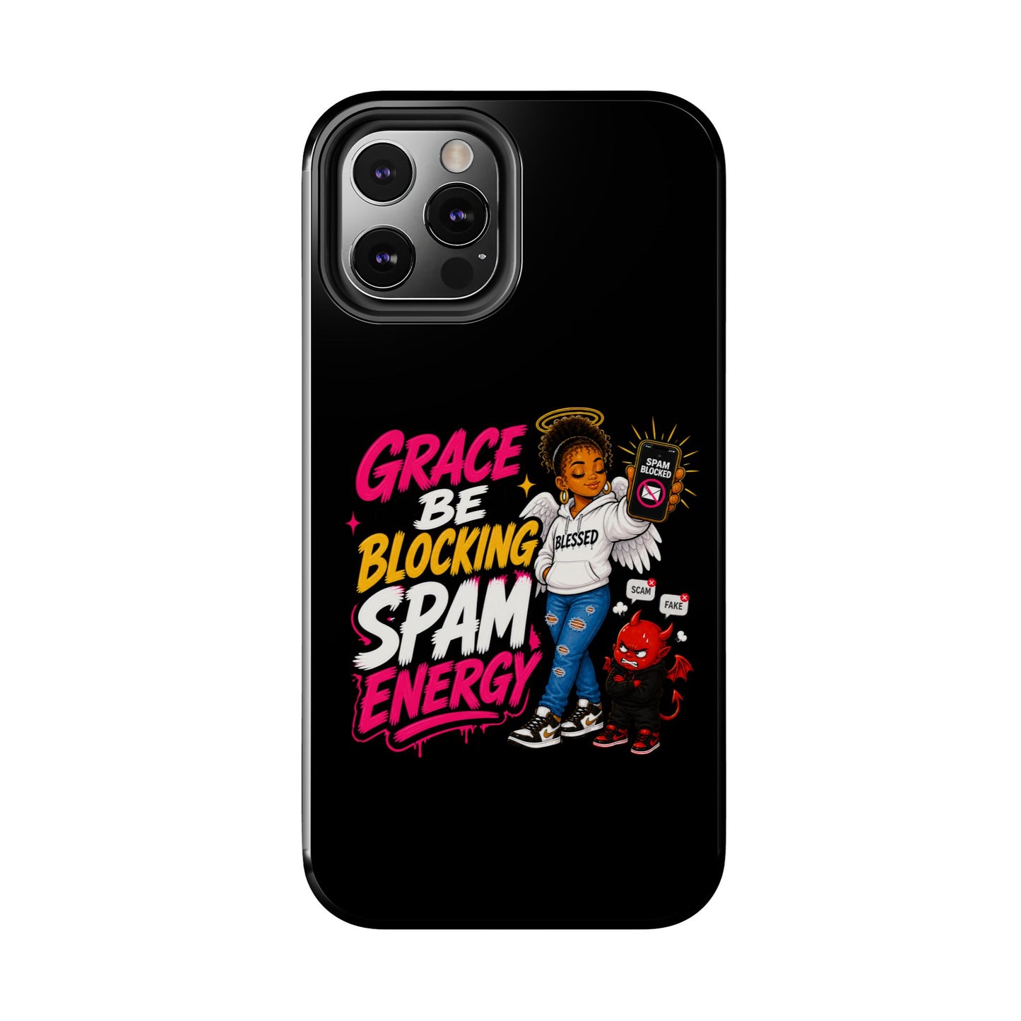 Tough Phone Case — "Grace Be Blocking Spam Energy" Black Protective Phone Cover
