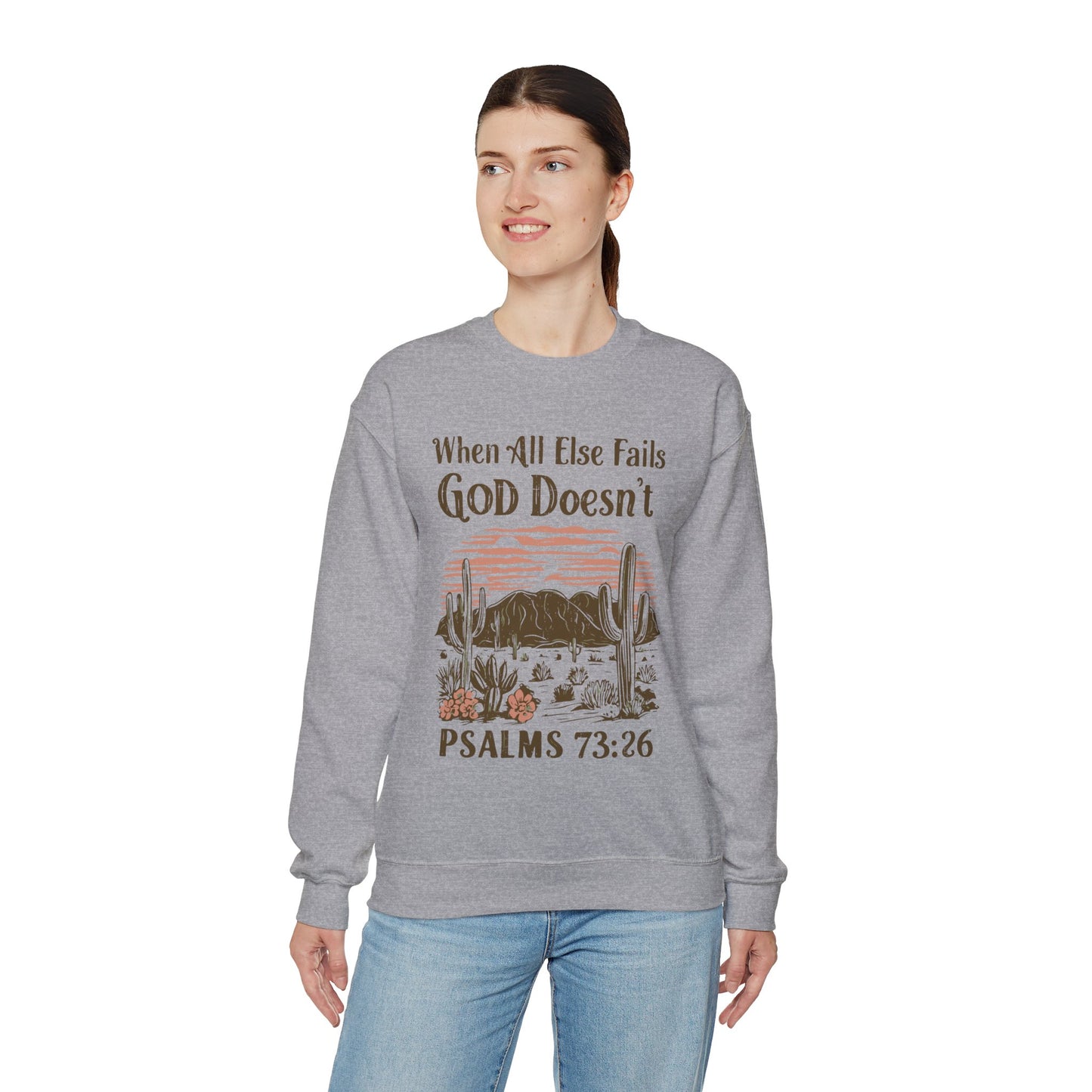 When All Else Fails God Doesn't Unisex Heavy Blend™ Crewneck Christian Sweatshirt