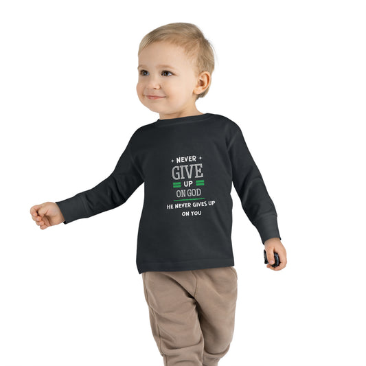 Never Give Up On God He Never Gives Up On You Toddler Christian Sweatshirt Printify