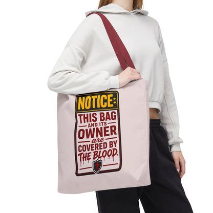 Tote Bag — "NOTICE: This Bag and Its Owner Are Covered by the Blood" Christian Faith Tote - ClaimedbyGodDesigns